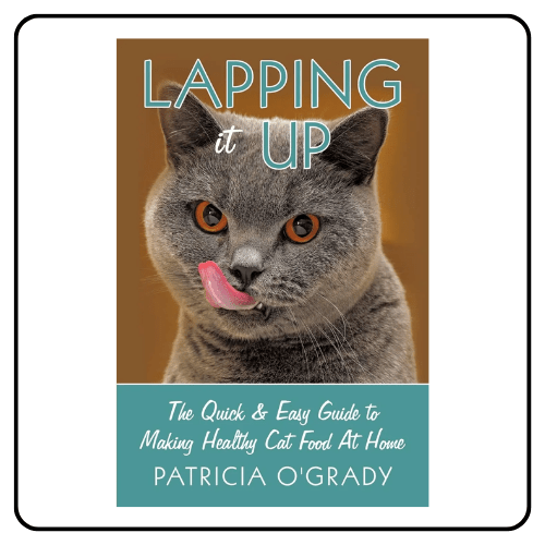 Lapping it Up: The Quick & Easy Guide to Making Healthy Cat Food At Home